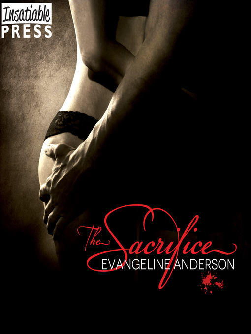 Title details for The Sacrifice by Evangeline Anderson - Wait list